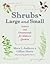 Shrubs Large and Small: Natives and Ornamentals for Midwest Gardens