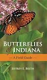 Butterflies of Indiana: A Field Guide