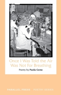 Once I Was Told the Air Was Not For Breathing (Parallel Press Chapbook Series)