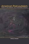 American Post-Judaism: Identity and Renewal in a Postethnic Society (Religion in North America)