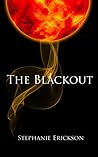 The Blackout by Stephanie Erickson