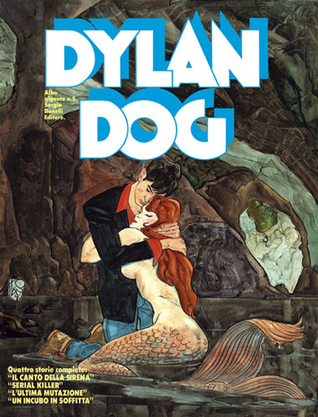 Dylan Dog Gigante n. 5: Il canto della sirena - Serial killer - L'ultima mutazione - Un incubo in soffitta