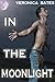 In The Moonlight (Howling Moonlight #1)