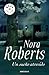 Un sueño atrevido by Nora Roberts