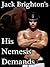His Nemesis Demands (His Ne...