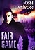 Fair Game (All's Fair #1)