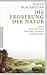 Die Eroberung der Natur by David Blackbourn