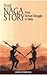 The Naga Story by Harish Chandola