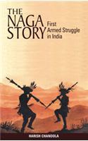 The Naga Story: First Armed Struggle in India