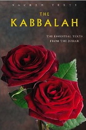 The Kabbalah, The Essential Texts From The Zohar