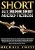 Short But Seldom Sweet Micr...