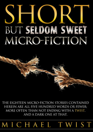 Short But Seldom Sweet Micro-fiction