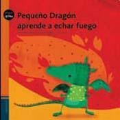 Pequeño dragón aprende a echar fuego (Paperback)