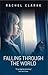 Falling Through the World - A Journey Through ME/CFS