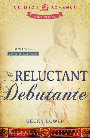 The Reluctant Debutante (Cotillion Ball Saga, #1)