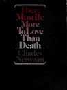 There Must Be More to Love Than Death There Must Be More to Love Than Death