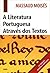 A literatura portuguesa através dos textos