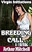 Breeding Call (Bred in Unde...