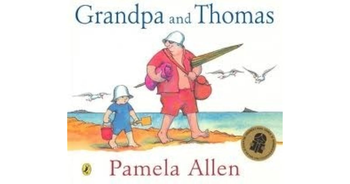 Grandpa And Thomas by Pamela Allen