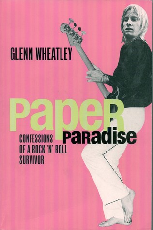 Paper paradise: Confessions of a rock 'n' roll survivor (Paperback)