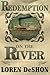 Redemption on the River