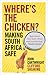 Where's the Chicken: Making...