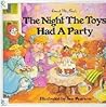 The Night The Toys Had A Party
