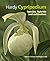 Hardy Cypripedium: Species,...