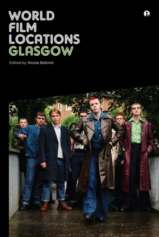 World Film Locations: Glasgow (Paperback)