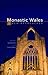 Monastic Wales: New Approaches
