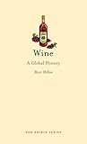 Wine: A Global History (Edible)