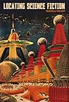 Locating Science Fiction by Andrew Milner