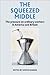 The Squeezed Middle by Sophia Parker