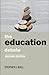 The Education Debate by Stephen J. Ball The Education Debate by Stephen J. Ball