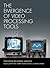 The Emergence of Video Processing Tools: Television Becoming Unglued