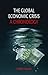 The Global Economic Crisis by Larry Allen