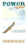 Power to Soar: New Strength Daily from the Father's Heart Power to Soar: New Strength Daily from the Father's Heart