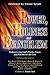Power, Holiness and Evangelism: Rediscovering God's Purity, Power, and Passion for the Lost