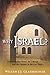 Why Israel?: Understanding Israel, the Church and the Nations in the Last Days