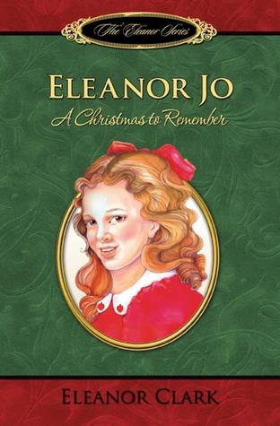 Eleanor Jo: A Christmas to Remember (Hardcover)