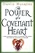 The Power of a Covenant Heart: "Then Jonathan Made a Covenant With David Because He Loved Him as Himself"