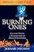 The Burning Ones: Calling F...