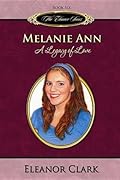 Melanie Ann: A Legacy of Love
