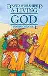 David Worshiped a Living God