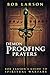 Demon Proofing Prayers: Bob Larson's Guide to Winning Spiritual Warfare