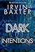 Dark Intentions: Inside the...