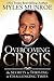 Overcoming Crisis: The Secrets to Thriving in Challenging Times