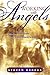 Working With Angels: Flowing with God in the Supernatural