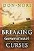 Breaking Generational Curses: Releasing God's Power in Us, Our Children, and Our Destiny