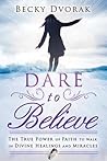Dare to Believe: ...
